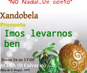 No Nadal... un conto: "Imos levarnos ben" (26 decembro 2019) Calvario