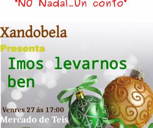 No Nadal... un conto: "Imos levarnos ben" (27 decembro 2019) Teis